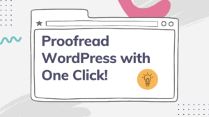 How to proofread WordPress site with one click with WP Spell Check - WordPress proofreading